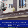 POLDA JABAR AKHIRNYA SELIDIKI KASUS PENYEKAPAN DAN PENYIKSAAN YTR SELAMA 3 TAHUN