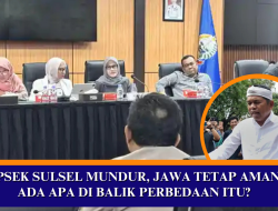 KEPSEK SULSEL MUNDUR, JAWA TETAP AMAN – ADA APA DI BALIK PERBEDAAN ITU?